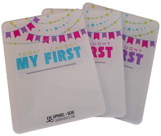 "I Caught My First" Dry Erase Sign