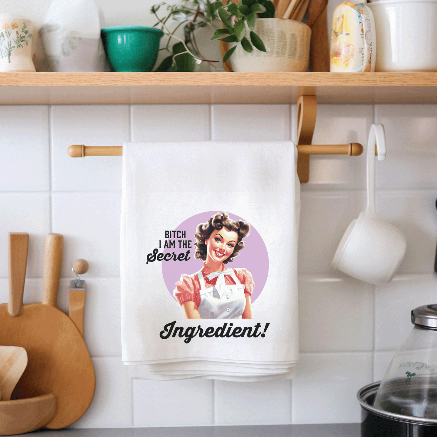 Tea Towel "Bitch I am the Secret Ingredient"