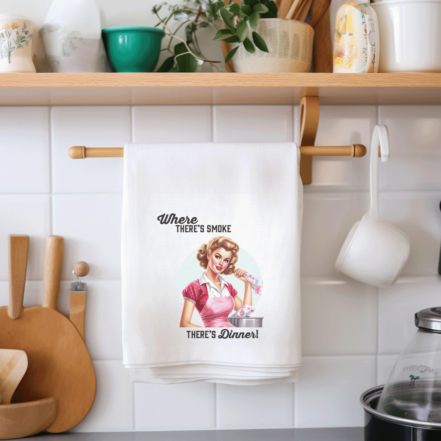 Tea Towel "Where there's smoke..."