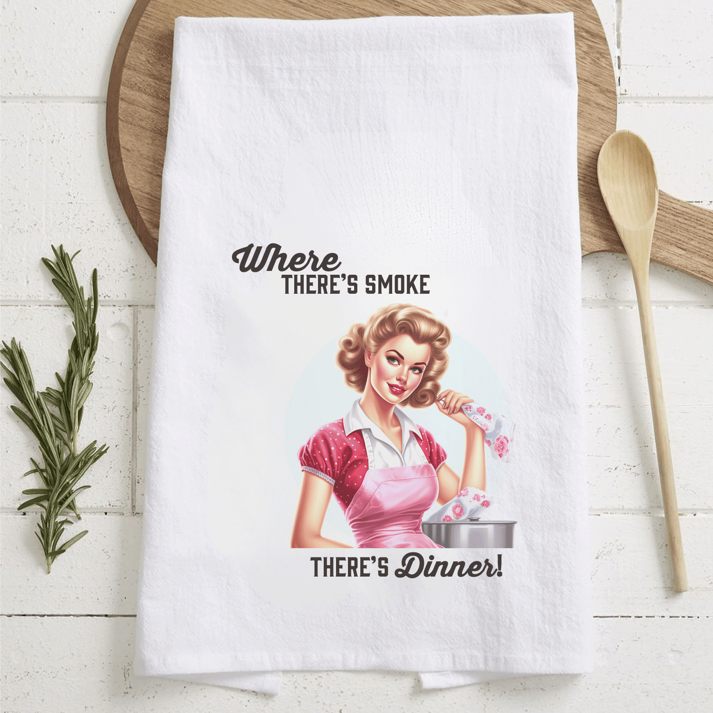 Tea Towel "Where there's smoke..."