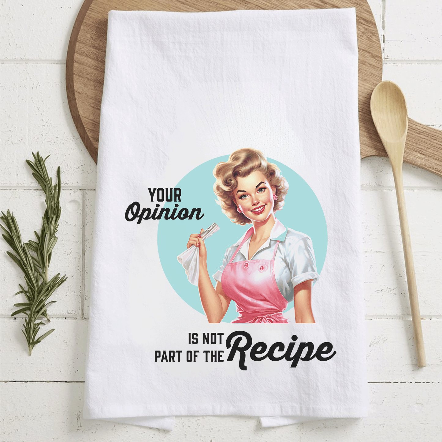 Tea Towel "Your Opinion"