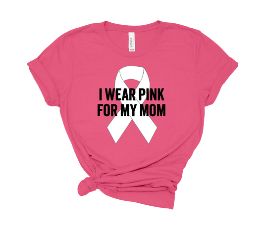 Wear Pink for My Mom