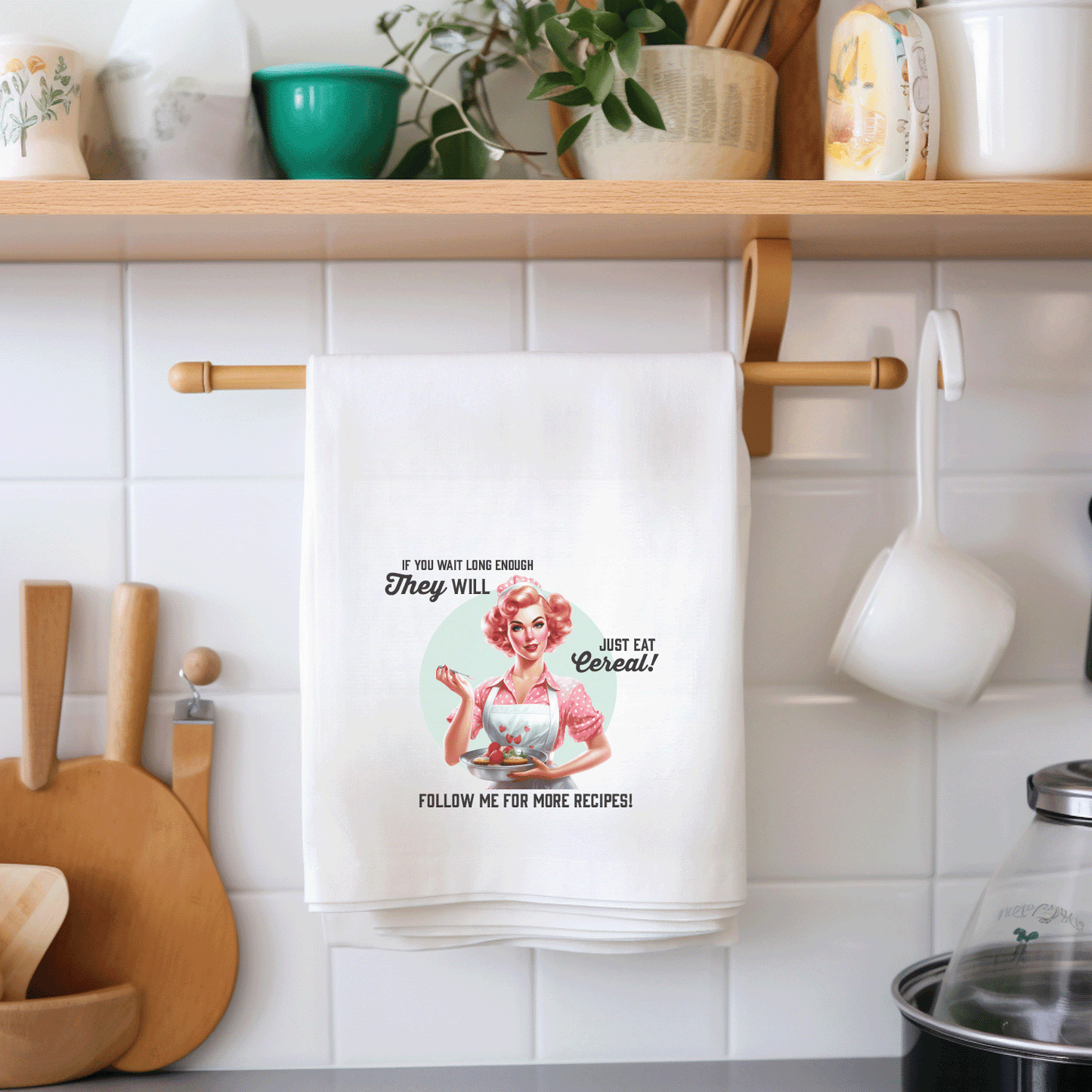 Tea Towel "Wait... They Will Eat Cereal"